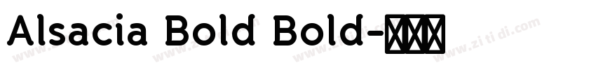 Alsacia Bold Bold字体转换 Alsacia Bold Bold字体转换